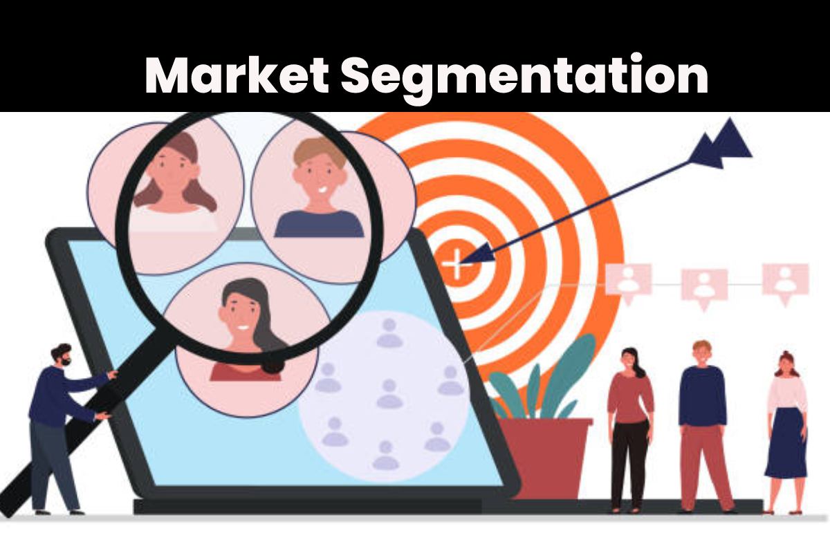 Market Segmentation - About, Types and More - Marketingiz